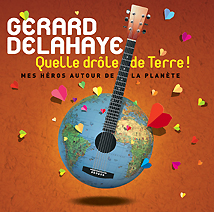 Grard Delahaye Quelle drle de terre